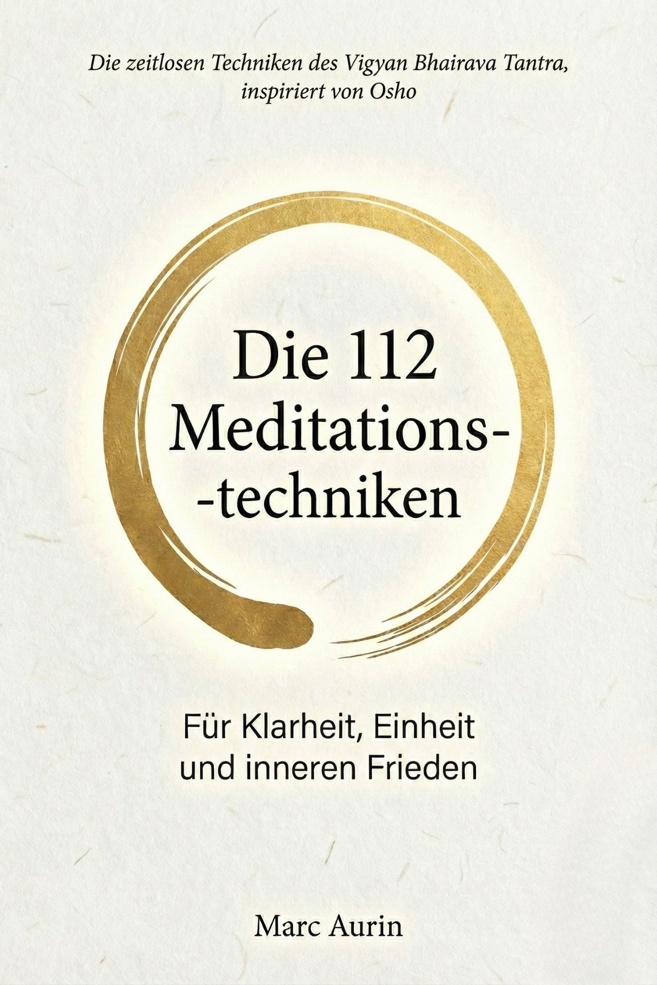 Die 112 Meditationstechniken