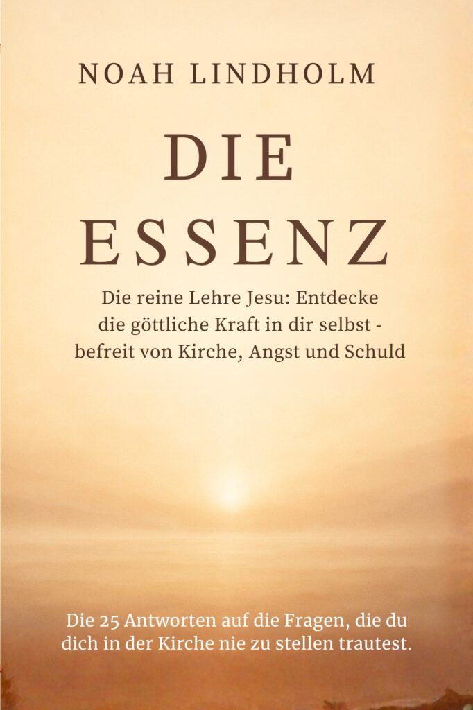 Die-Essenz-Jesus-Lehre-Cover-Ebook-69-Zoll--1.jpg Buchcover – Markus Dirksen