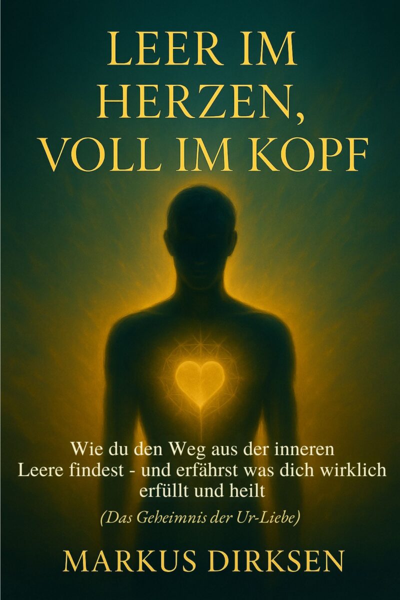 Leer im Herzen, voll im Kopf