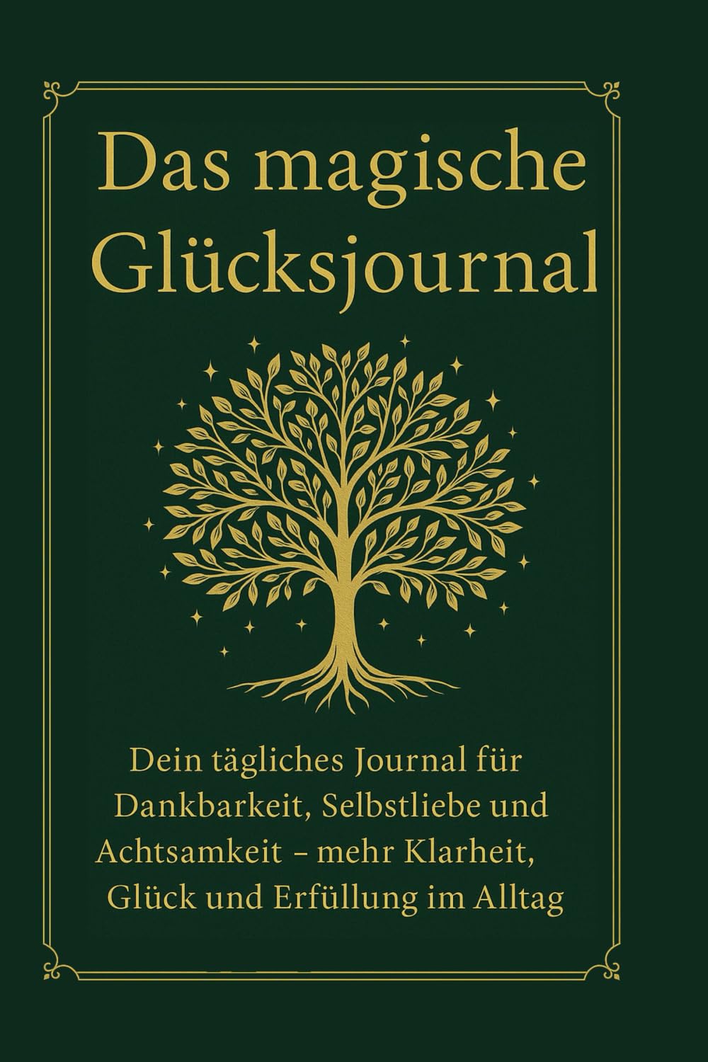 Das magische Glücksjournal