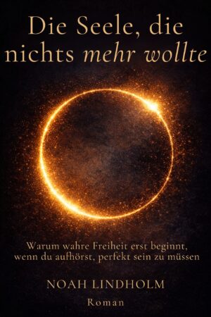 Die Seele, die nichts mehr wollte – Ebook Cover