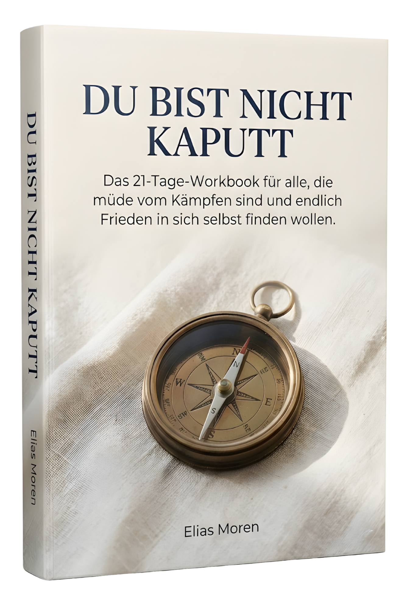 Du bist nicht kaputt – das 21-Tage-Workbook