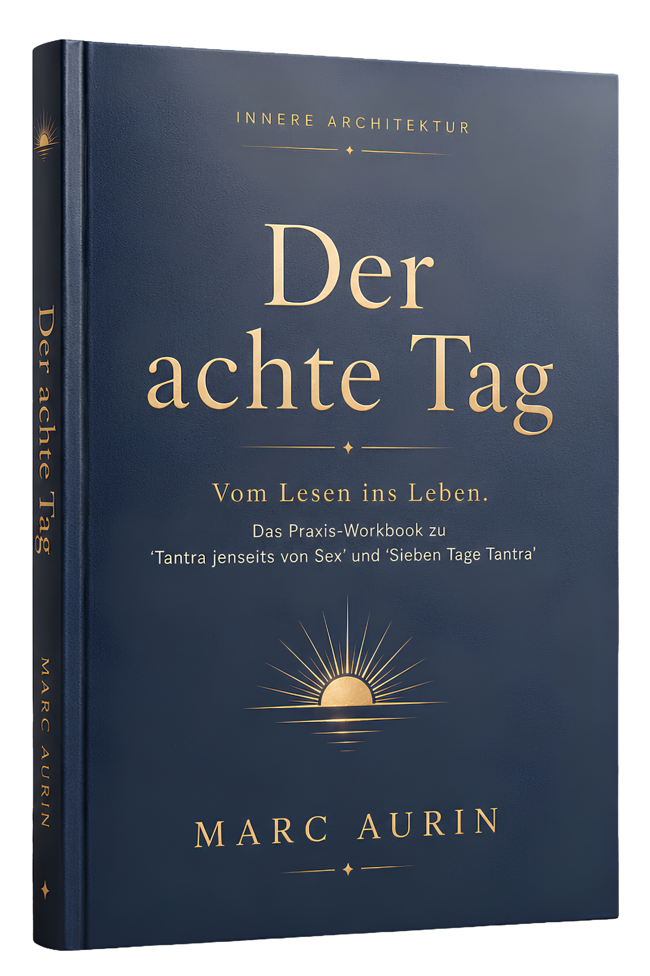 Workbook-Cover Der achte Tag von Marc Aurin, das Praxis-Workbook zu den Tantra-Büchern